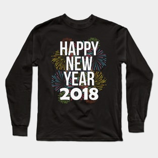 Happy New Year 2018 Long Sleeve T-Shirt